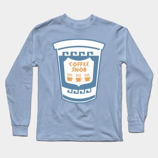 Coffee Snob Long Sleeve T-Shirt